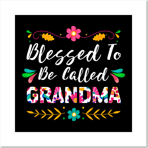 Proud Grandma, Blessed To Be Called Grandma Wall Art by Albatross